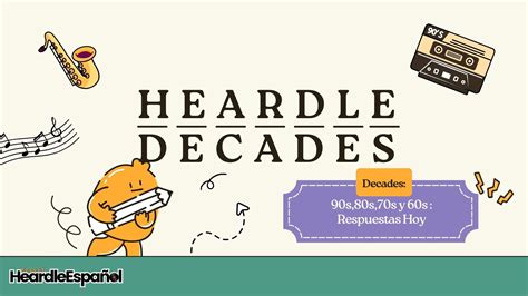 Heardle Decades 90S 80S 70S Y 60S Respuestas Hoy Heardle Espa Ol