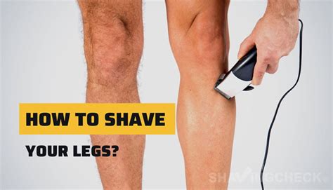 Here S How To Shave Your Legs Men Naked Armor Razors