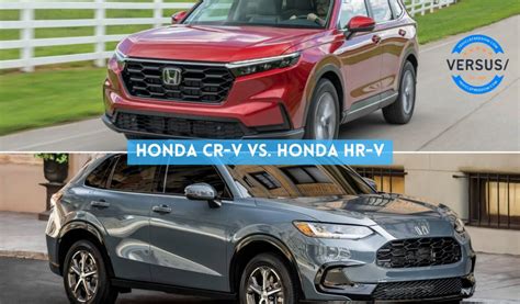 Honda Cr V Vs Hr V A Comprehensive Comparison For Danville Drivers