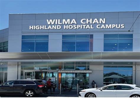 Honoring Wilma Chan The Highland Hospital Campus Is Renamed General Honoring Wilma Chan The Highland Hospital Campus Is Renamed General