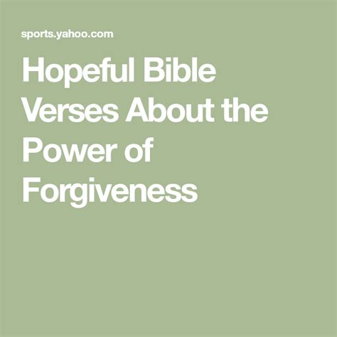 Hopeful Bible Verses About The Power Of Forgiveness