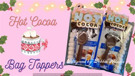Hot Cocoa Bag Toppers My Crafting World Designs