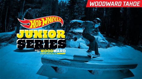 Hot Wheels Junior Series At Woodward Tahoe Guide
