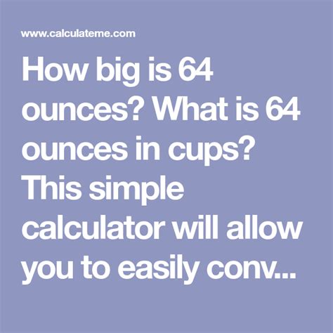 How Big Is 64 Ounces What Is 64 Ounces In Cups This Simple Calculator