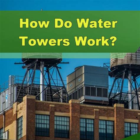 How Do Water Towers Work Episode 208 Unprofessional Engineering