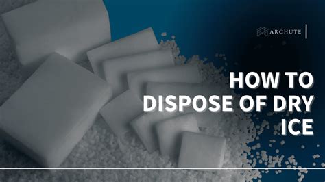 Quick Guide: Proper Dry Ice Disposal