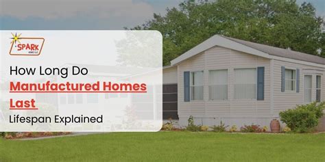 How Long Do Manufactured Homes Last