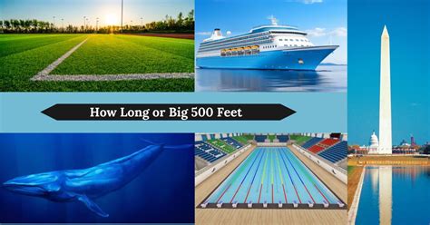 How Long Is 500 Feet 10 Common Things That Are 500 Ft Long