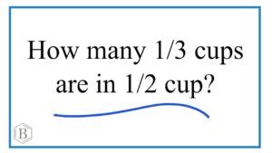Three 1/3 Cups Make 1 Cup