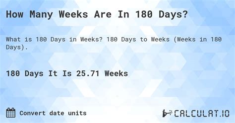 How Many Weeks in 180 Days? Find Out!