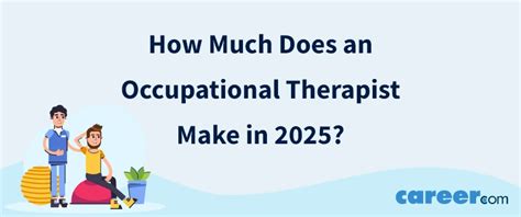How Much Does An Occupational Therapist Make