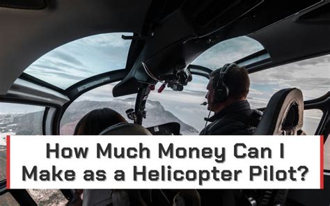 How Much Money Can I Make As A Helicopter Pilot How Much Money Can I Make As A Helicopter Pilot