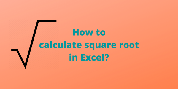 How To Calculate The Square Root In Excel Quickexcel How To Calculate The Square Root In Excel Quickexcel