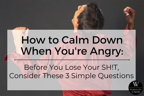 How To Calm Down When You Re Angry How To Calm Down When You Re Angry