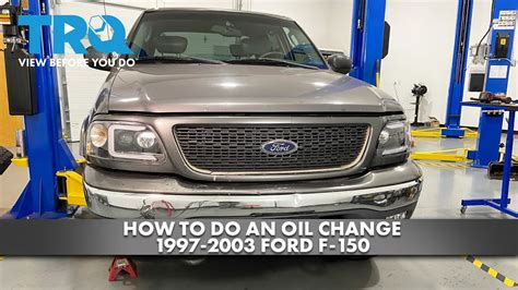 How To Change Oil 1997 2003 Ford F 150 Youtube How To Change Oil 1997 2003 Ford F 150 Youtube