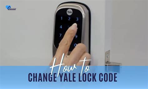 How To Change Yale Lock Code Guide