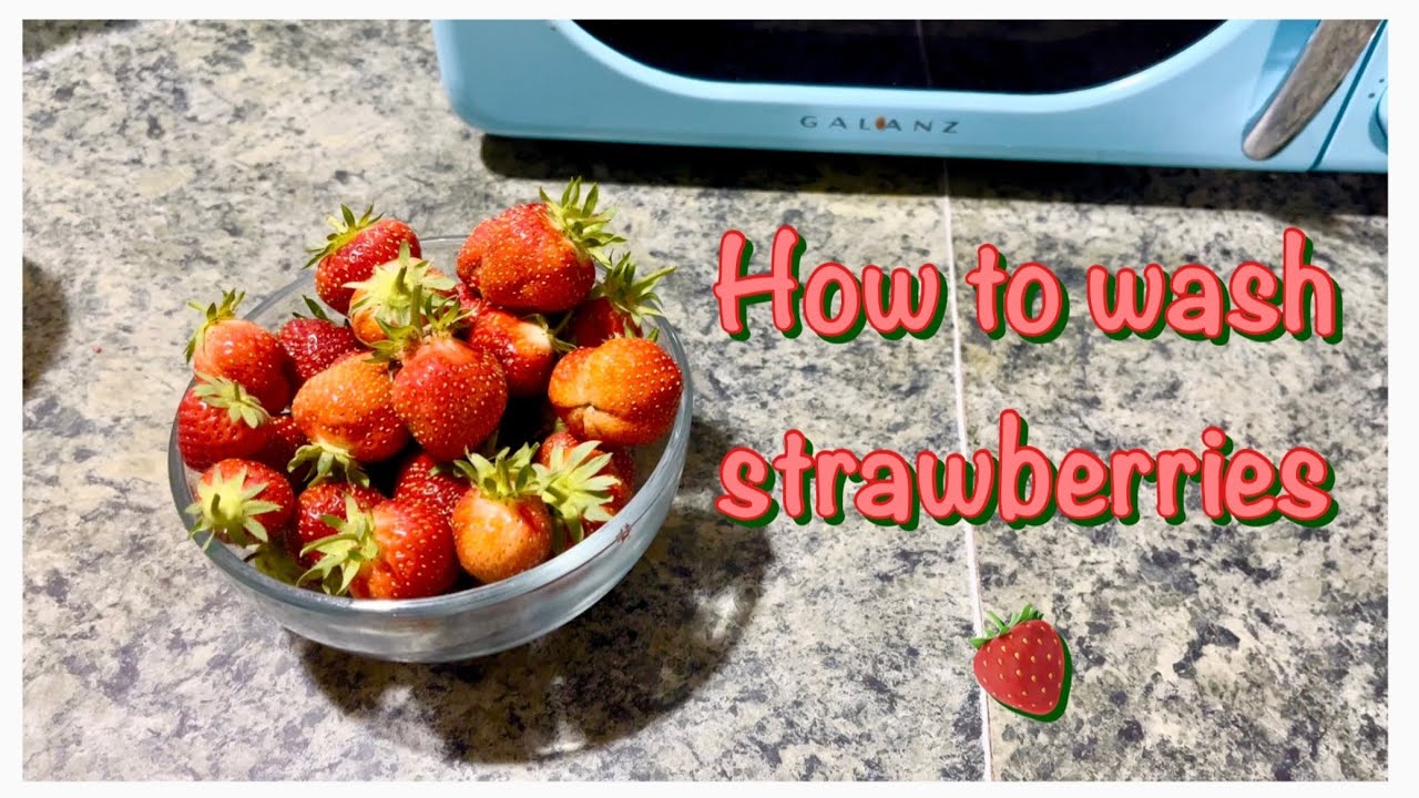 How To Clean Strawberries Properly Youtube