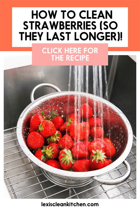 How To Clean Strawberries So They Last Longer How To Clean