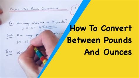 How To Convert Between Units Of Pounds And Ounces Using 1 Pound 16