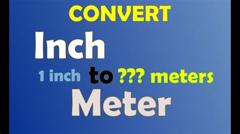 How To Convert Meter To Inch Unit Conversion Youtube