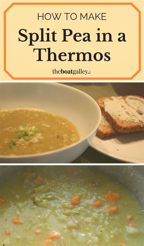 How To Cook Split Pea Soup In A Thermos The Boat Galley