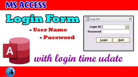 How To Create Ms Access Login Form With User Login Time And Date
