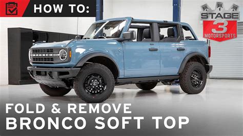 How To Fold And Remove 2021 2023 Bronco Soft Top How To Fold And Remove 2021 2023 Bronco Soft Top