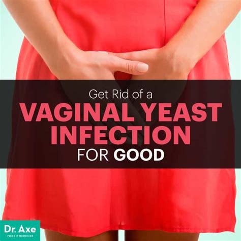 How To Get Rid Of A Vaginal Yeast Infection For Good Dr Axe