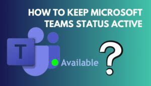 How To Keep Teams Status Active Powershell Techiwiz