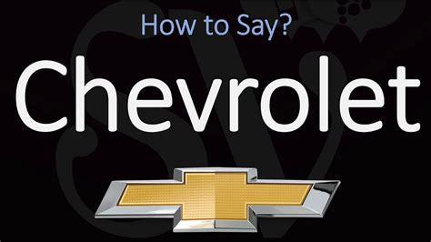 How To Pronounce Chevrolet Chevrolet Howtopronounce Com