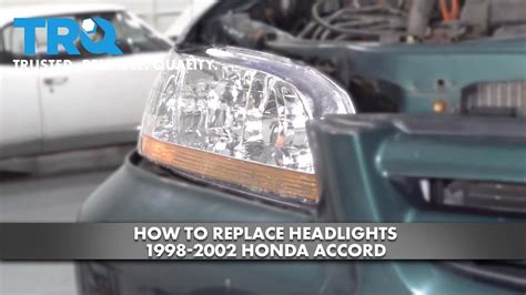How To Replace Headlights 1998 2002 Honda Accord Youtube How To Replace Headlights 1998 2002 Honda Accord Youtube