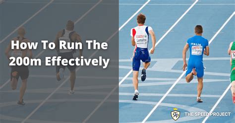 How To Run The 200M Effectively