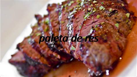 How To Say Beef Shoulder Roast In Spanish Paleta De Res Youtube
