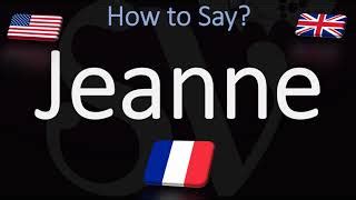 How to Say Jeanne: pronunciation Tips and Language Insights