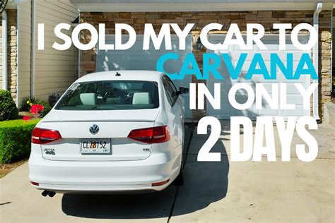 How To Sell Your Car To Carvana Step By Step Guide