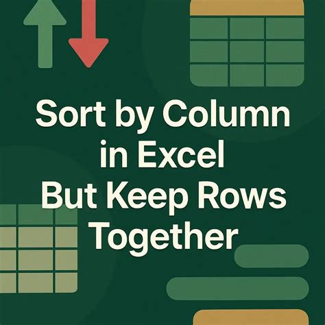How To Sort By Column In Excel But Keep Rows Together Excel Insider