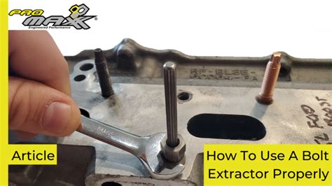 How To Use A Bolt Extractor Properly Promaxx Tool How To Use A Bolt Extractor Properly Promaxx Tool