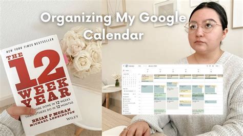 How To Use Google Calendar To Manage Your Time In 2023 12 Week Year