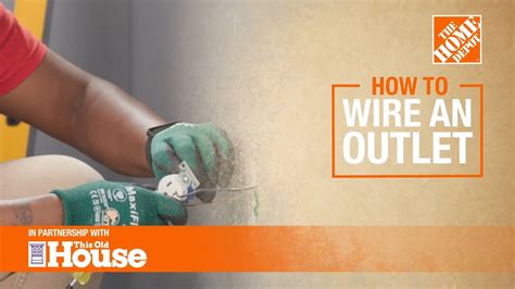 How To Wire An Outlet The Home Depot How To Wire An Outlet The Home Depot