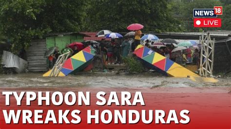 Hurricane Sara Live Tropical Storm Sara Wreaks Honduras Typhoon