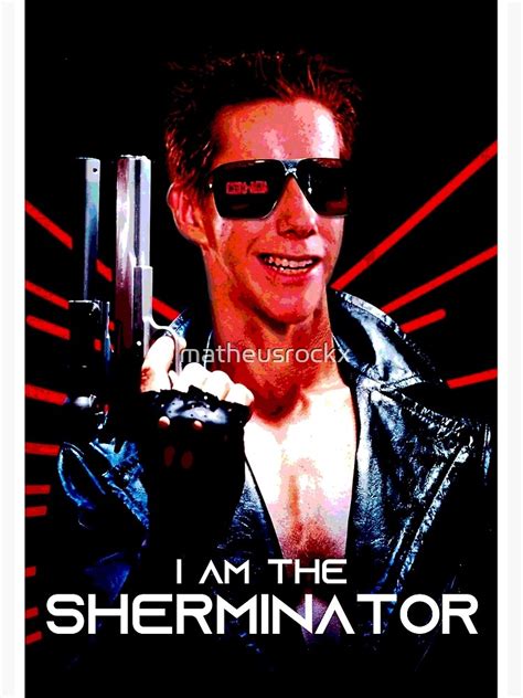 I Am The Sherminator American Pie Chris Owen Poster