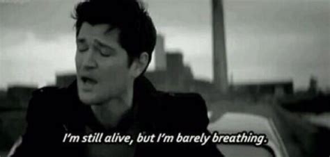 I M Still Alive But I M Barely Breathing When A Heart Breaks It Don T Breakeven Can I Keep You