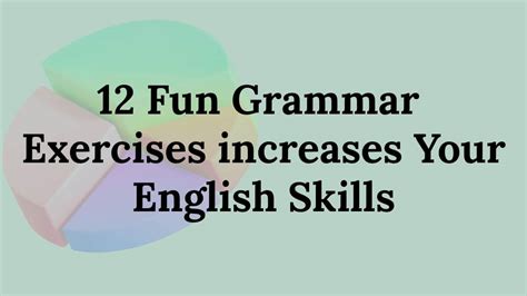 Improving Your English Grammar Fun And Effective Exercises For All