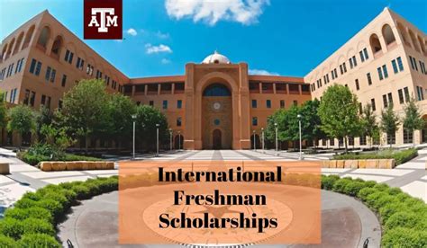 International Freshman Scholarships At Texas A Amp M University In Usa