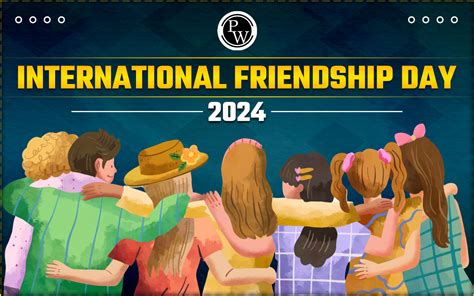 International Friendship Day 2024 History Significance Theme