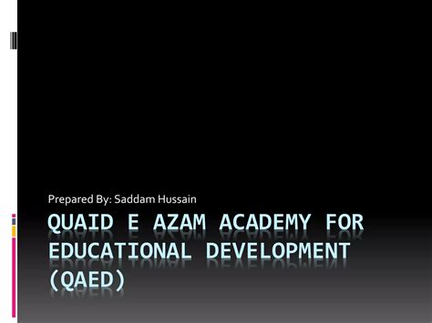 Introduction To Quaid E Azam Academy For Educational Development Qaed