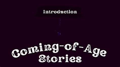 Introduction To The Coming Of Age Story Youtube