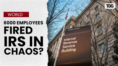 Irs Fires 6 000 Employees As Trump Slashes Us Government