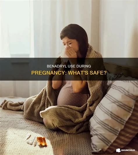 Is It Safe To Take Benadryl During Pregnancy In 2024 Is It Safe To Take Benadryl During Pregnancy In 2024