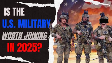 Is The U S Military Worth Joining In 2025 The Truth Of All The Is The U S Military Worth Joining In 2025 The Truth Of All The